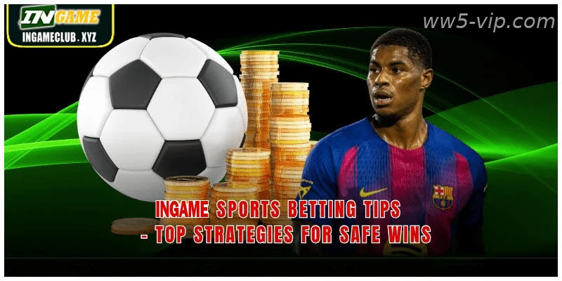 WW5 Sports Betting Tips – Top Strategies For Safe Wins