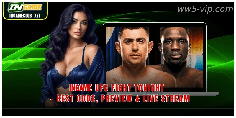 WW5 UFC Fight Tonight Best Odds Preview Live Stream